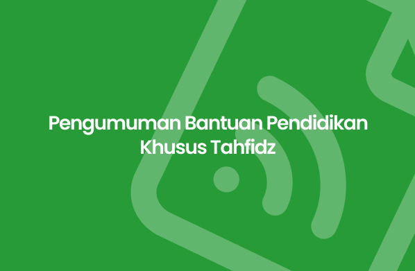 Pengumuman Bantuan Pendidikan Khusus Tahfidz Desa Bathin Sobanga