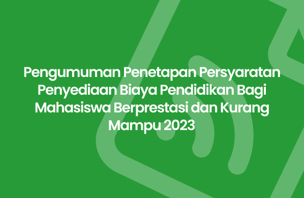 Pengumuman Penetapan Persyaratan Penyediaan Biaya Pendidikan Bagi Mahasiswa Berprestasi dan Kurang Mampu 2023 Desa Bathin Sobanga